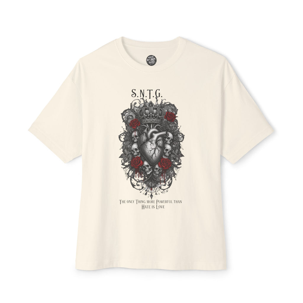 “LOVE OUTLASTS HATE” (S.N.T.G.)