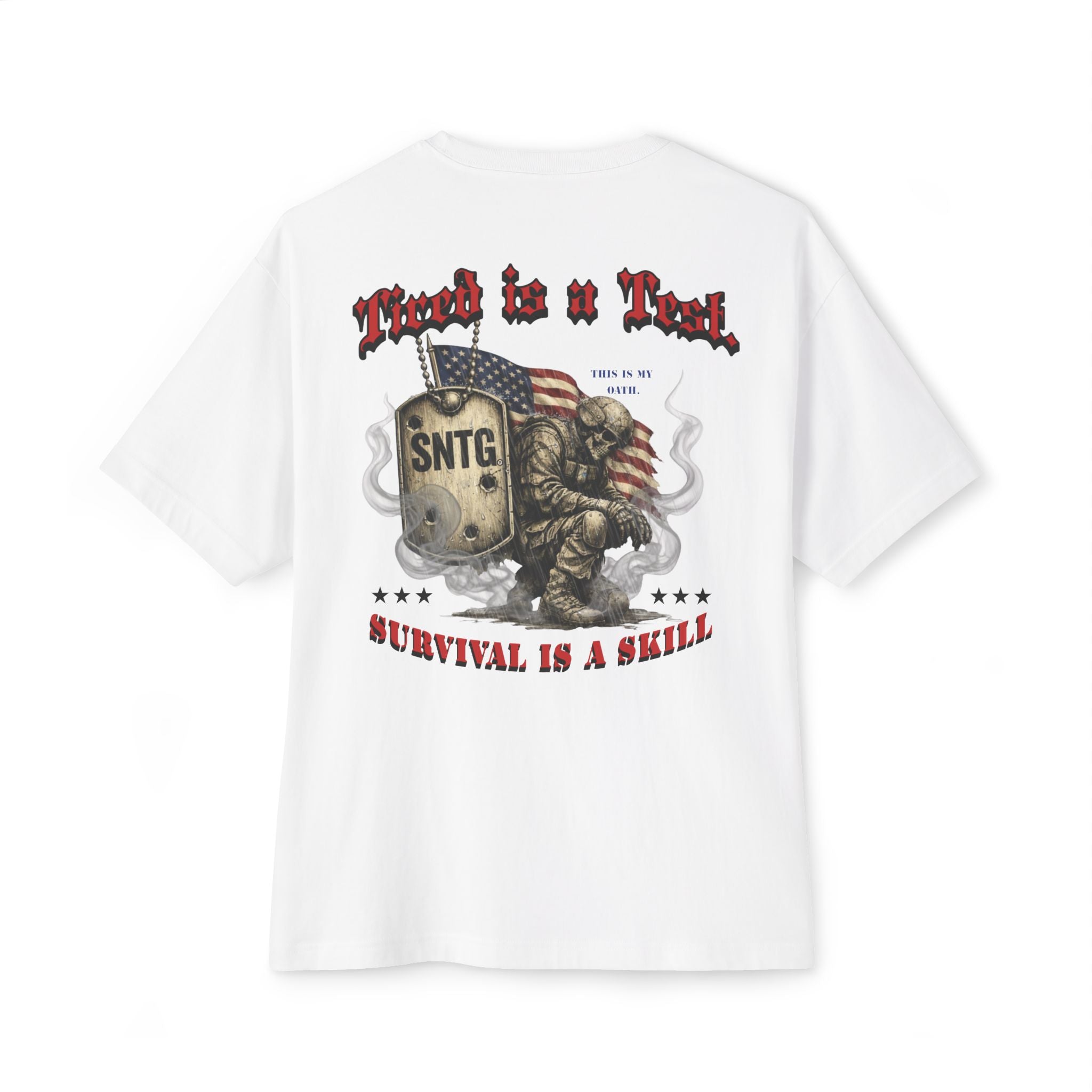 Military Edition "Tired is a Test. Survival is the Skill"