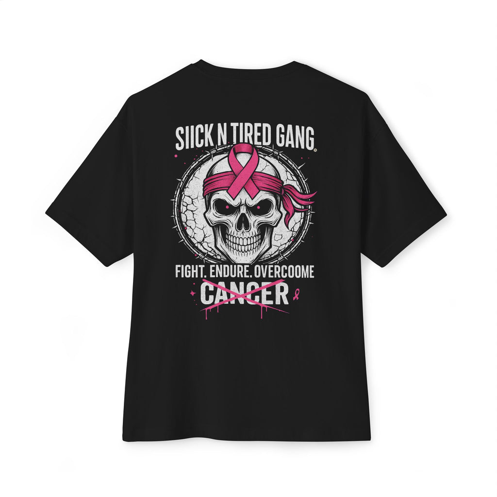 “Siick N Tired Gang. Fight. Endure. Overcome.”