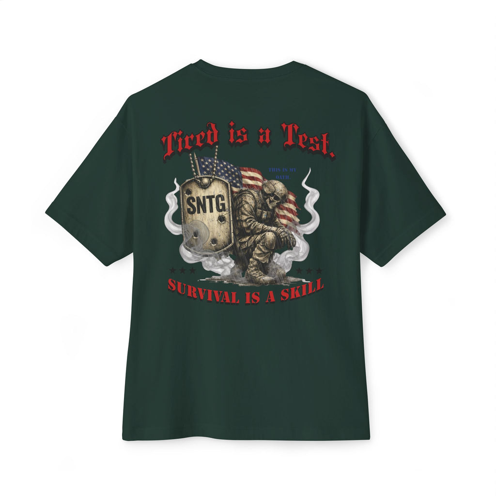 Military Edition "Tired is a Test. Survival is the Skill"