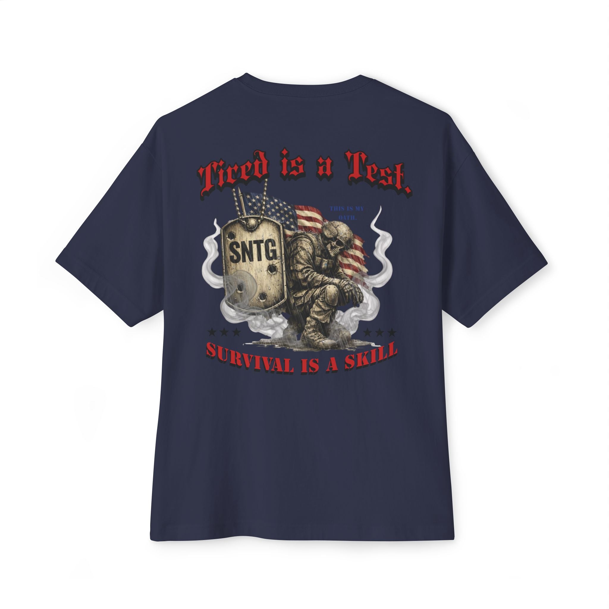 Military Edition "Tired is a Test. Survival is the Skill"