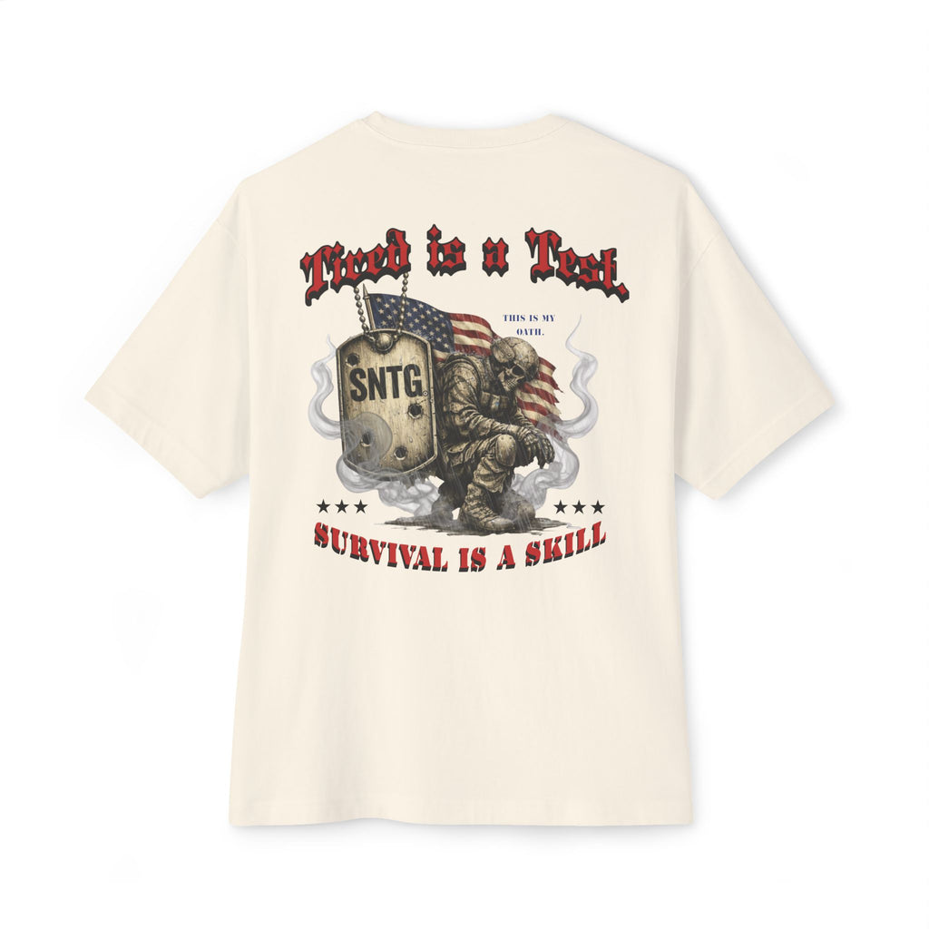 Military Edition "Tired is a Test. Survival is the Skill"