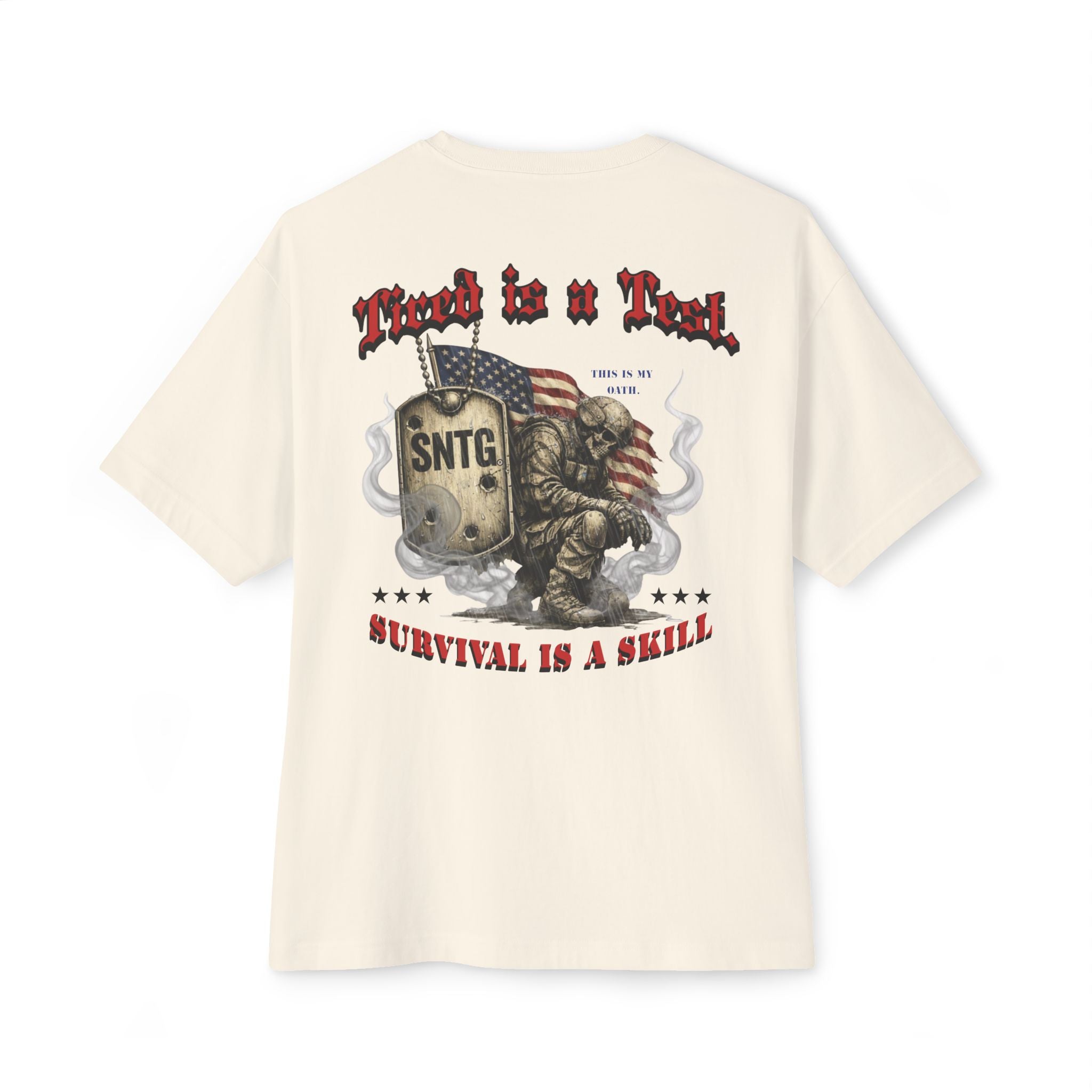 Military Edition "Tired is a Test. Survival is the Skill"